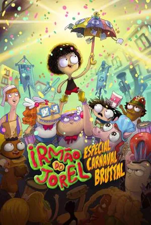 Irmão do Jorel - Especial Carnaval Bruttal