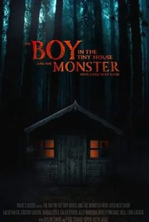 The Boy in the Tiny House and the Monster Who Lived Next Door