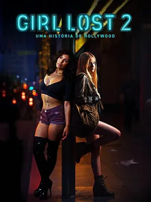 Girl Lost 2 - Uma História de Hollywood