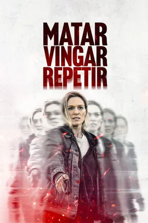 Matar. Vingar. Repetir